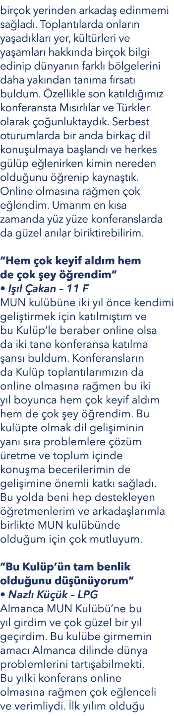 bir ok yerinden arkada edinmemi sa lad . Toplant larda onlar n ya ad klar  yer, k lt rleri ve ya amlar  hakk nda bir...