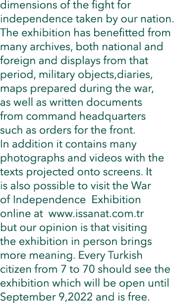 dimensions of the fight for independence taken by our nation. The exhibition has benefitted from many archives, both ...