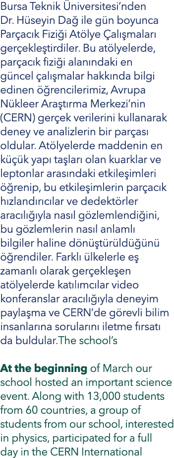 Bursa Teknik niversitesi’nden Dr. H seyin Da  ile g n boyunca Par ac k Fizi i At lye  al  malar  ger ekle tirdiler. ...