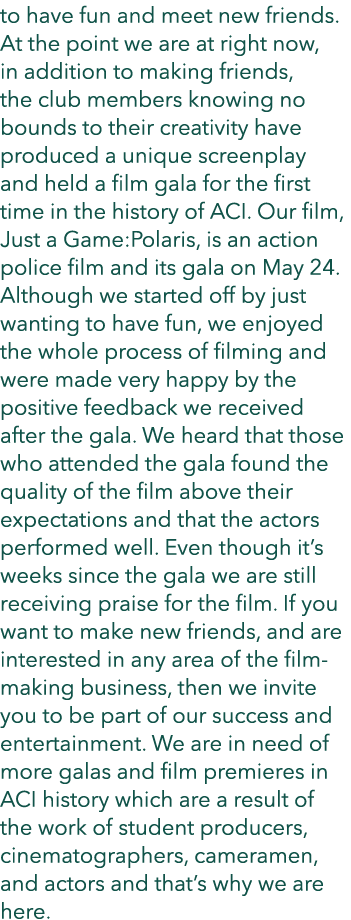 to have fun and meet new friends. At the point we are at right now, in addition to making friends, the club members k...