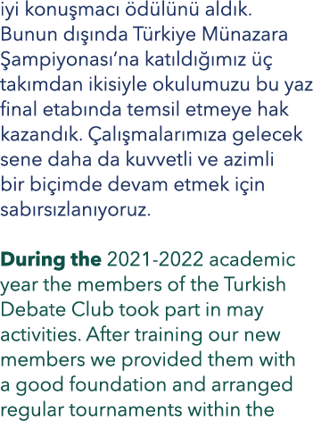 iyi konu mac  d l n  ald k. Bunun d   nda T rkiye M nazara  ampiyonas ’na kat ld   m z    tak mdan ikisiyle okulumuz...