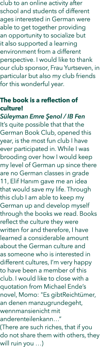 club to an online activity after school and students of different ages interested in German were able to get together...