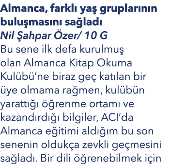 Almanca, farkl ya  gruplar n n bulu mas n  sa lad  Nil  ahpar  zer/ 10 G Bu sene ilk defa kurulmu  olan Almanca Kita...