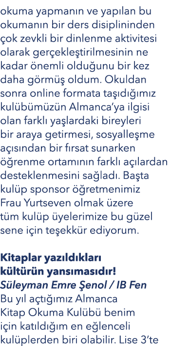 okuma yapman n ve yap lan bu okuman n bir ders disiplininden ok zevkli bir dinlenme aktivitesi olarak ger ekle tiril...