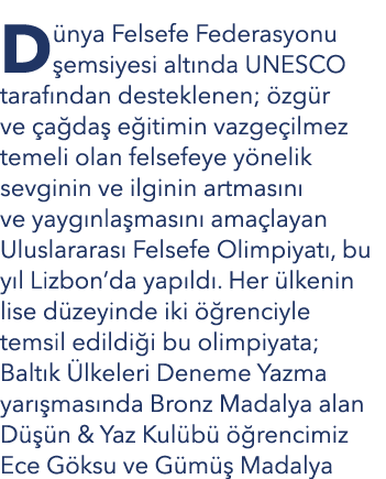 D nya Felsefe Federasyonu emsiyesi alt nda UNESCO taraf ndan desteklenen;  zg r ve  a da  e itimin vazge ilmez temel...