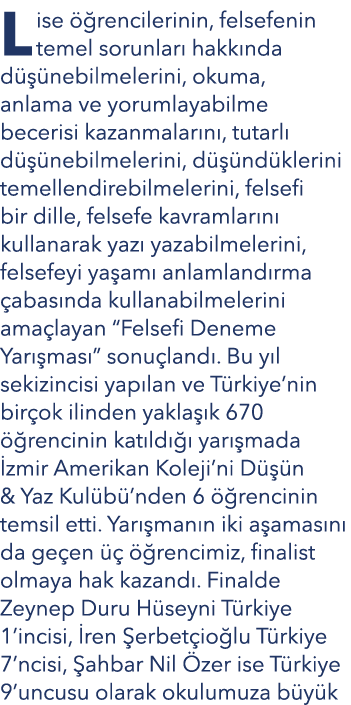Lise  rencilerinin, felsefenin temel sorunlar  hakk nda d   nebilmelerini, okuma, anlama ve yorumlayabilme becerisi ...