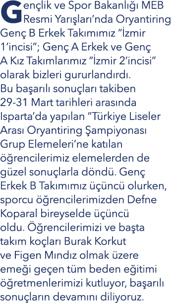 Gen lik ve Spor Bakanl   MEB Resmi Yar  lar ’nda Oryantiring Gen  B Erkek Tak m m z “ zmir 1’incisi”; Gen  A Erkek v...