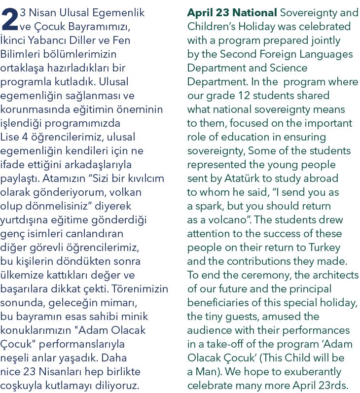 April 23 National Sovereignty and Children’s Holiday was celebrated with a program prepared jointly by the Second For...