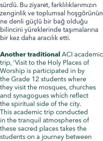 s rd . Bu ziyaret, farkl l klar m z n zenginlik ve toplumsal ho g r n n ne denli g l  bir ba  oldu u bilincini y rek...