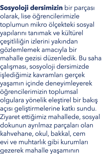 Sosyoloji dersimizin bir par as olarak, lise   rencilerimizle toplumun mikro  l ekteki sosyal yap lar n  tan mak ve ...