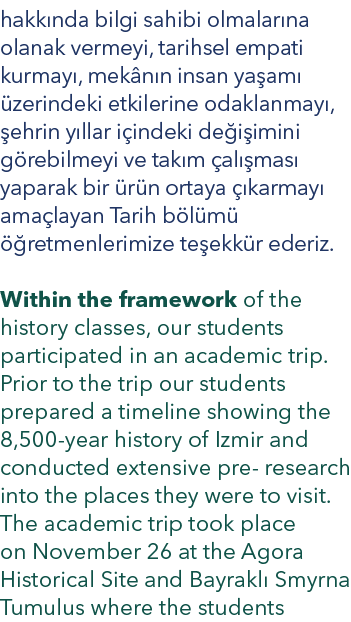 hakk nda bilgi sahibi olmalar na olanak vermeyi, tarihsel empati kurmay , mek n n insan ya am  zerindeki etkilerine ...