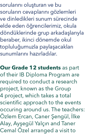 sorular n olu turan ve bu sorular n cevaplar n  g zlemleri ve dinledikleri sunum s recinde elde eden   rencilerimiz,...