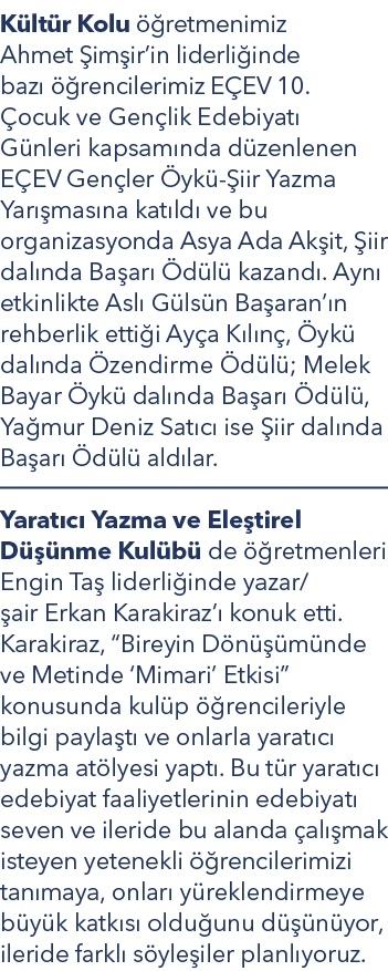 K lt r Kolu  retmenimiz Ahmet  im ir’in liderli inde baz    rencilerimiz E EV 10.  ocuk ve Gen lik Edebiyat  G nleri...