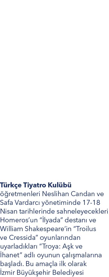 T rk e Tiyatro Kul b   retmenleri Neslihan Candan ve Safa Vardarc  y netiminde 17 18 Nisan tarihlerinde sahneleyecek...