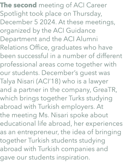 The second meeting of ACI Career Spotlight took place on Thursday, December 5 2024. At these meetings, organized by t...