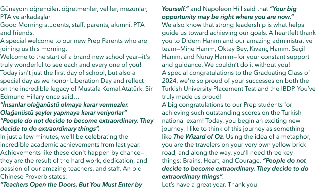 G nayd n  renciler,   retmenler, veliler, mezunlar, PTA ve arkada lar Good Morning students, staff, parents, alumni,...