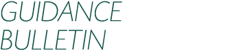 GUIDANCE BULLETIN