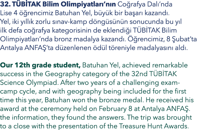 32. T B TAK Bilim Olimpiyatlar ’n n Co rafya Dal ’nda Lise 4  rencimiz Batuhan Yel, b y k bir ba ar  kazand . Yel, i...