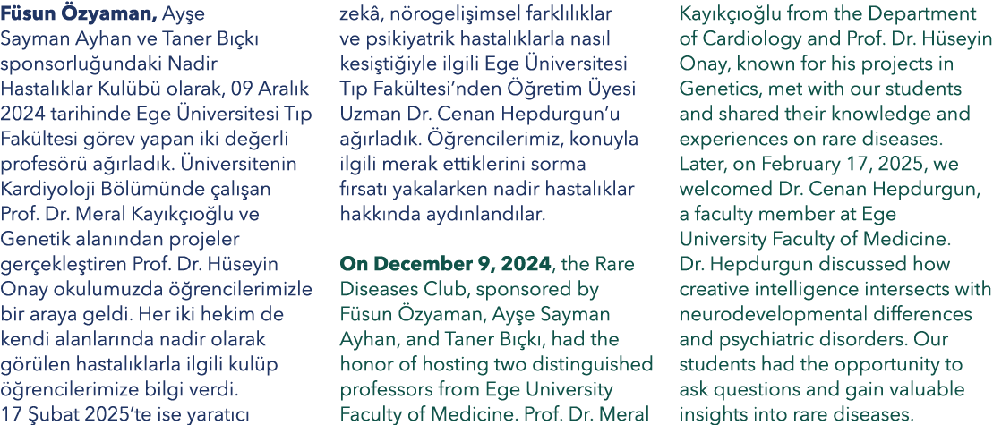 F sun zyaman, Ay e Sayman Ayhan ve Taner B  k  sponsorlu undaki Nadir Hastal klar Kul b  olarak, 09 Aral k 2024 tari...