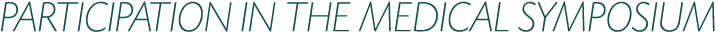 PARTICIPATION IN THE MEDICAL SYMPOSIUM