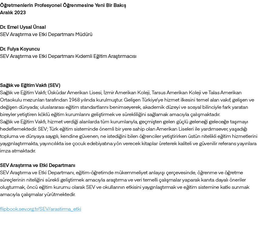  retmenlerin Profesyonel   renmesine Yeni Bir Bak   Aral k 2023 Dr. Emel Uysal  nsal SEV Ara t rma ve Etki Departman...