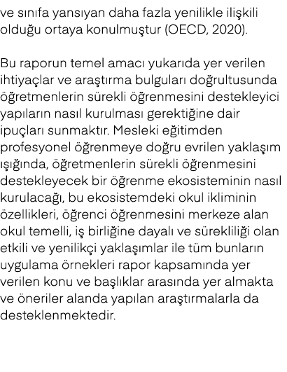 ve s n fa yans yan daha fazla yenilikle ili kili oldu u ortaya konulmu tur (OECD, 2020). Bu raporun temel amac yukar...