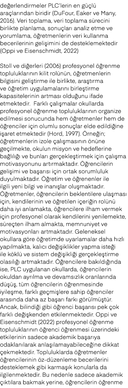 de erlendirmeler PLC’lerin en g l  ara lar ndan biridir (DuFour, Eaker ve Many, 2016). Veri toplama, veri toplama s ...
