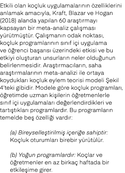 Etkili olan ko luk uygulamalar n n zelliklerini anlamak amac yla, Kraft, Blazar ve Hogan (2018) alanda yap lan 60 ar...