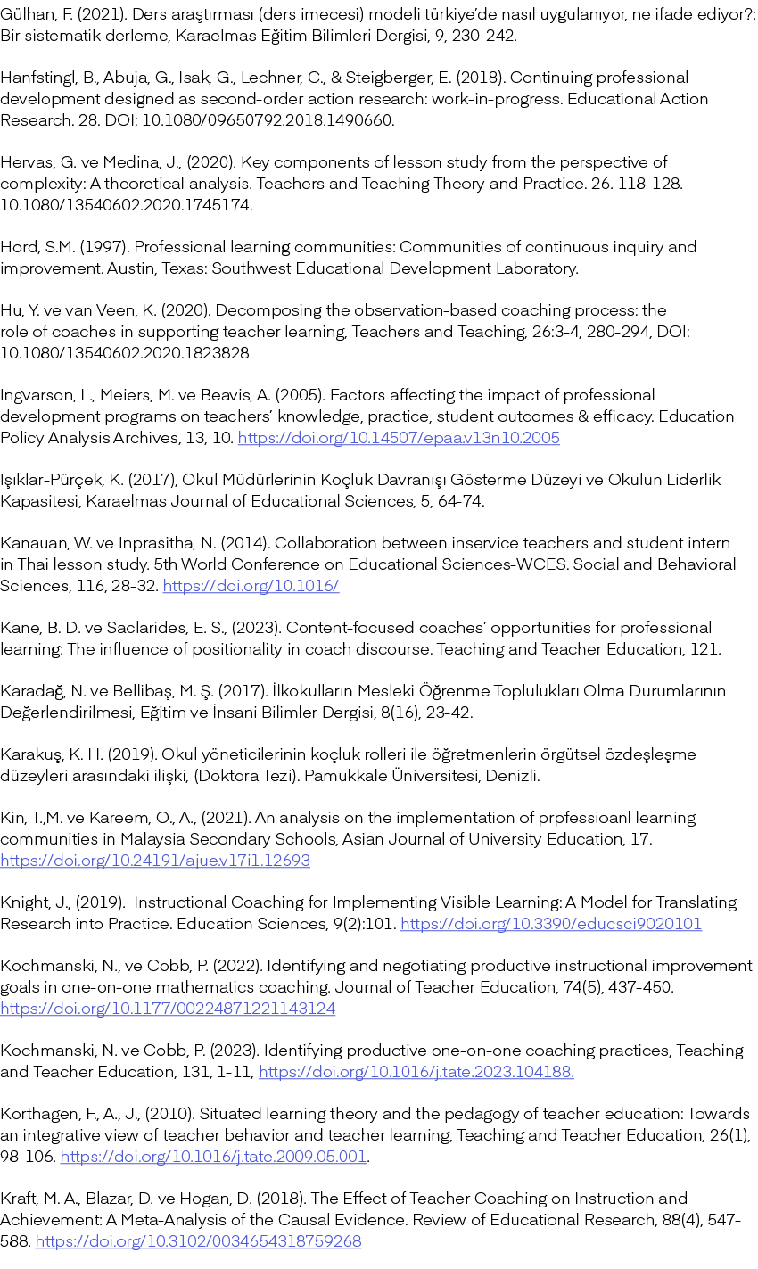 G lhan, F. (2021). Ders ara t rmas (ders imecesi) modeli t rkiye’de nas l uygulan yor, ne ifade ediyor?: Bir sistema...
