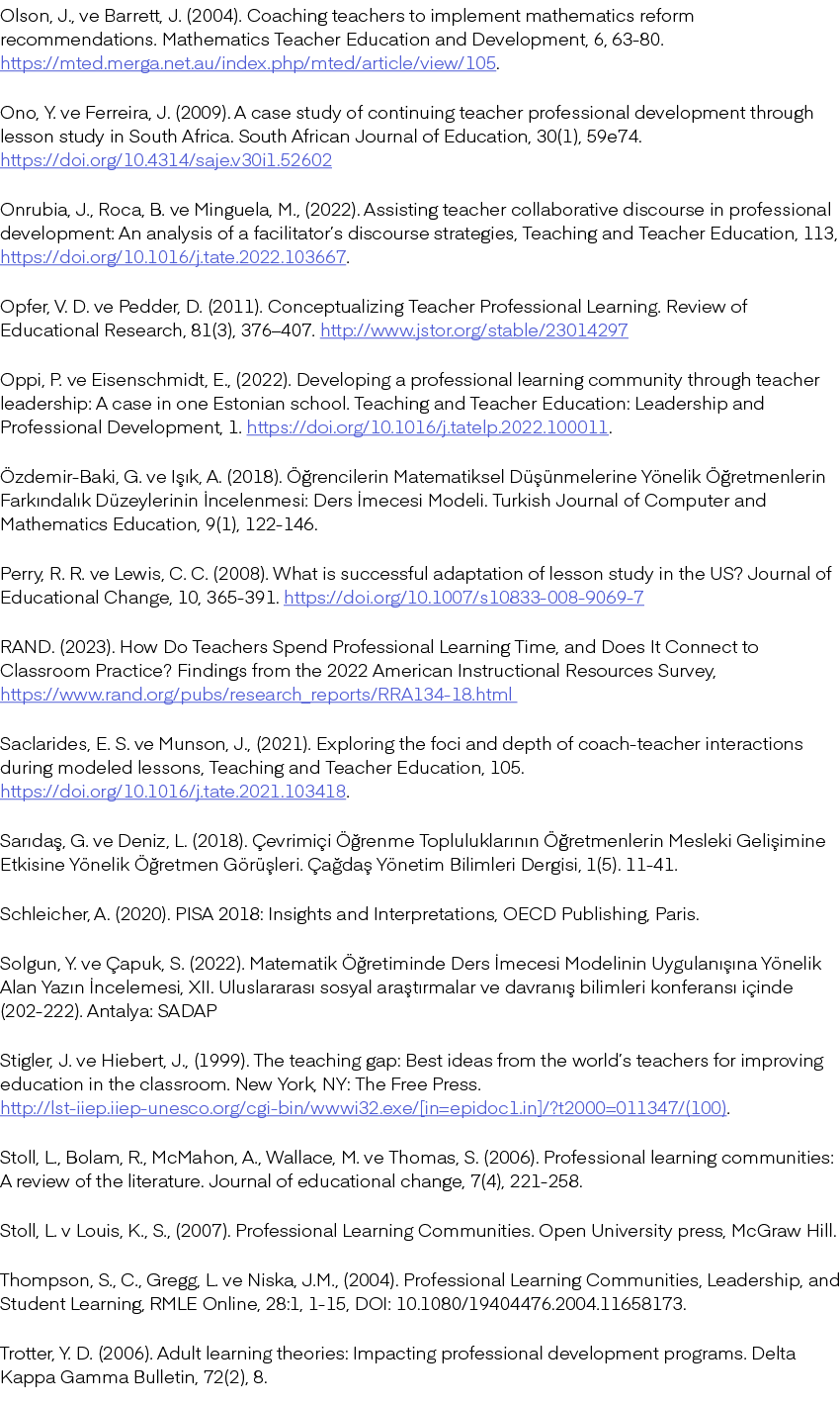 Olson, J., ve Barrett, J. (2004). Coaching teachers to implement mathematics reform recommendations. Mathematics Teac...