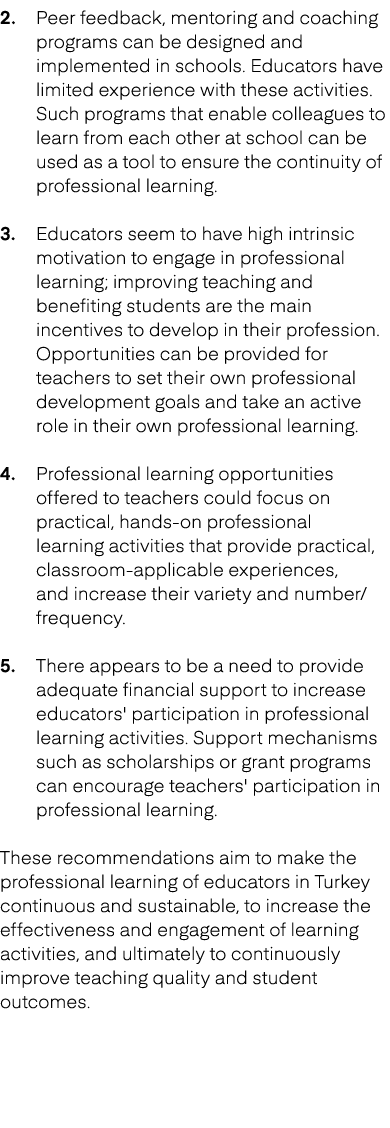 2. Peer feedback, mentoring and coaching programs can be designed and implemented in schools. Educators have limited ...