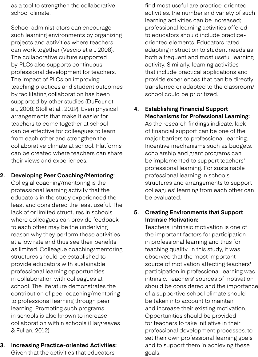 as a tool to strengthen the collaborative school climate. School administrators can encourage such learning environme...