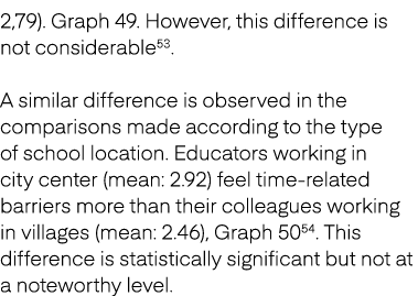 2,79). Graph 49. However, this difference is not considerable53. A similar difference is observed in the comparisons ...