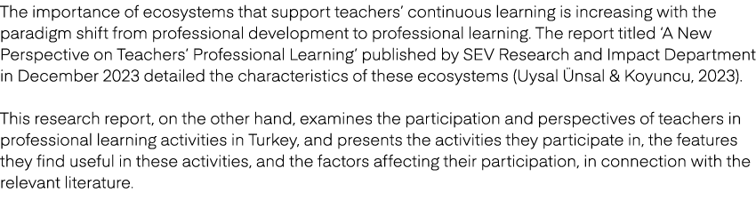 The importance of ecosystems that support teachers’ continuous learning is increasing with the paradigm shift from pr...