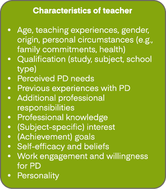 Characteristics of teacher • Age, teaching experiences, gender, origin, personal circumstances (e.g., family commitme...