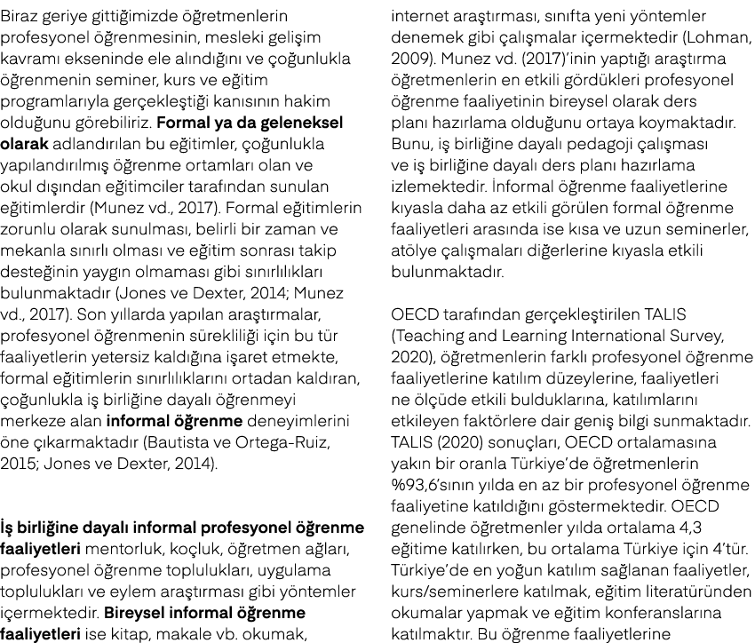 Biraz geriye gitti imizde  retmenlerin profesyonel   renmesinin, mesleki geli im kavram  ekseninde ele al nd   n  ve...