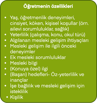  retmenin  zellikleri • Ya ,   retmenlik deneyimleri, cinsiyet, k ken, ki isel ko ullar ( rn. ailevi sorumluluklar, ...