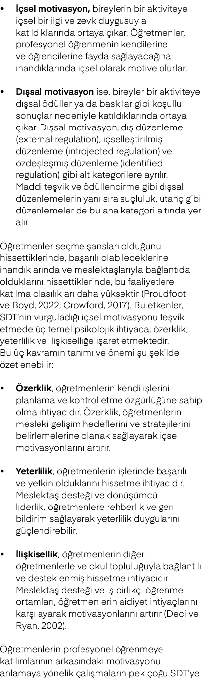 •  sel motivasyon, bireylerin bir aktiviteye i sel bir ilgi ve zevk duygusuyla kat ld klar nda ortaya   kar.   retme...