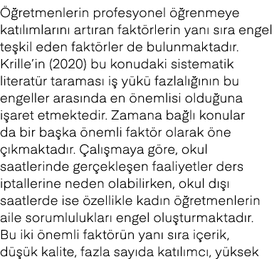  retmenlerin profesyonel   renmeye kat l mlar n  art ran fakt rlerin yan  s ra engel te kil eden fakt rler de bulunm...