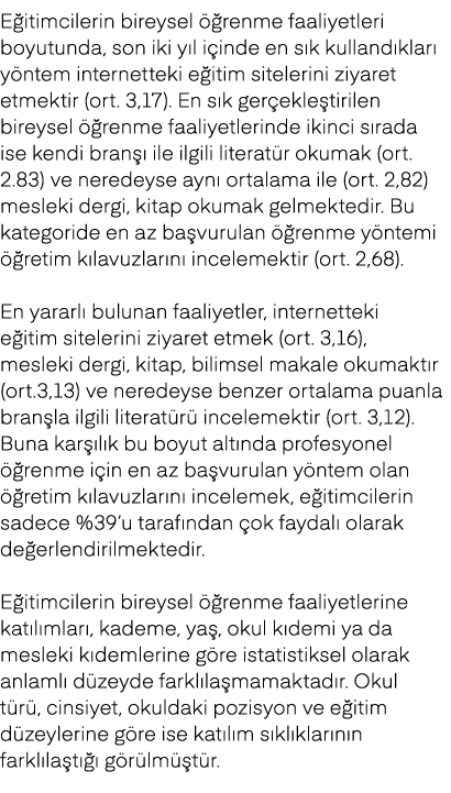 E itimcilerin bireysel  renme faaliyetleri boyutunda, son iki y l i inde en s k kulland klar  y ntem internetteki e ...