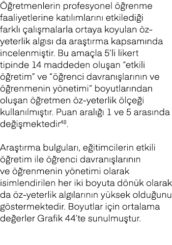  retmenlerin profesyonel   renme faaliyetlerine kat l mlar n  etkiledi i farkl   al  malarla ortaya koyulan  z yeter...