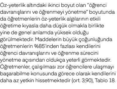  z yeterlik alt ndaki ikinci boyut olan “ renci davran  lar n  ve   renmeyi y netme” boyutunda da   retmenlerin  z y...