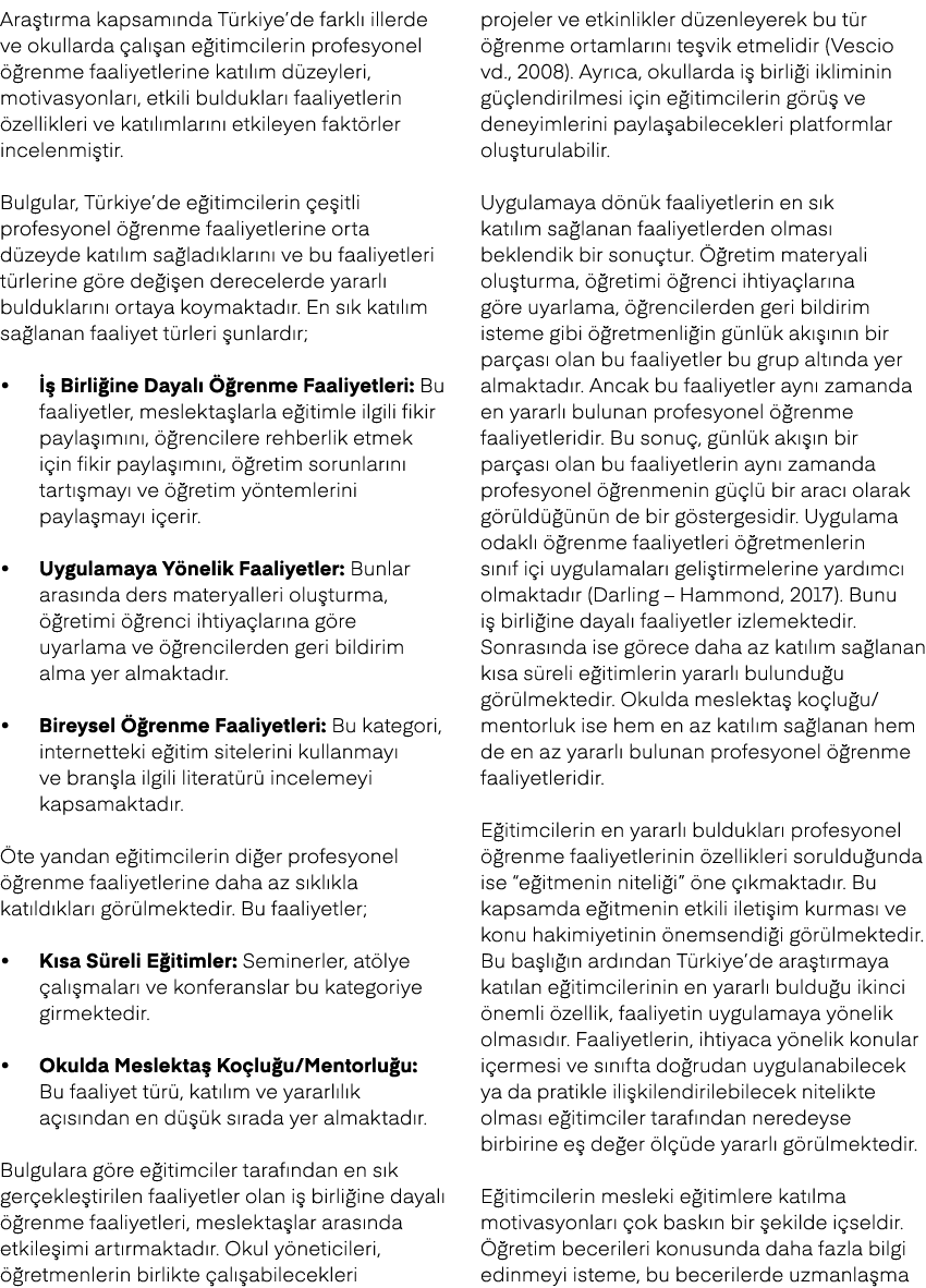 Ara t rma kapsam nda T rkiye’de farkl illerde ve okullarda  al  an e itimcilerin profesyonel   renme faaliyetlerine ...