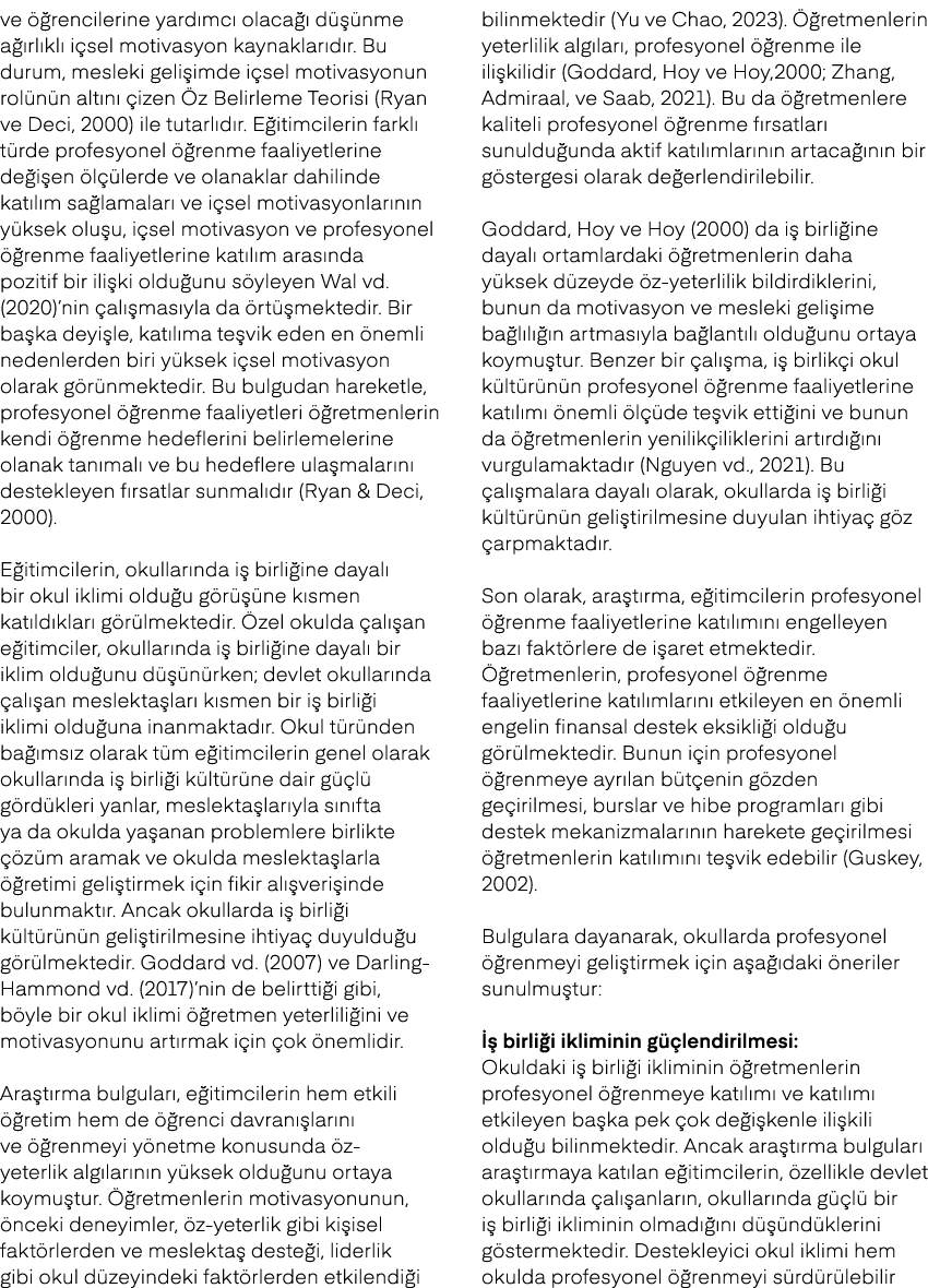 ve  rencilerine yard mc  olaca   d   nme a  rl kl  i sel motivasyon kaynaklar d r. Bu durum, mesleki geli imde i sel...