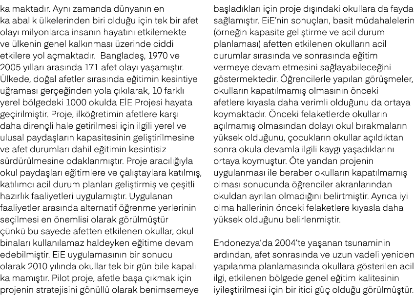 kalmaktad r. Ayn zamanda d nyan n en kalabal k  lkelerinden biri oldu u i in tek bir afet olay  milyonlarca insan n ...