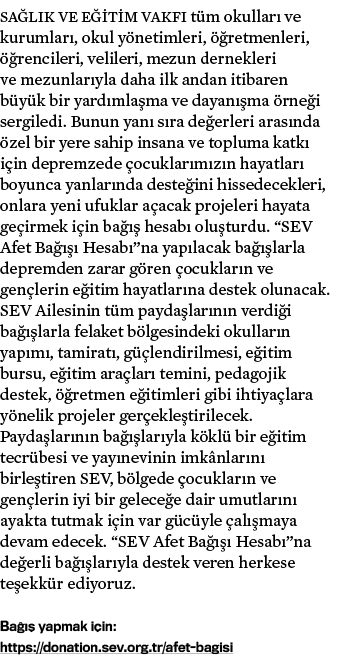 Sa l k ve E itim Vakf t m okullar  ve kurumlar , okul y netimleri,   retmenleri,   rencileri, velileri, mezun dernek...