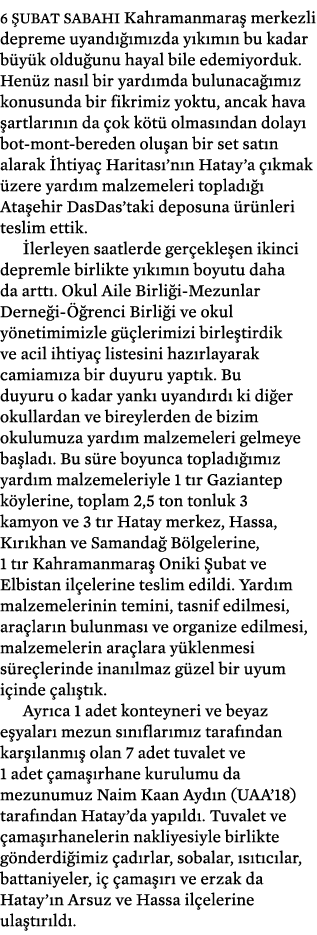 6 ubat sabah  Kahramanmara  merkezli depreme uyand   m zda y k m n bu kadar b y k oldu unu hayal bile edemiyorduk. H...
