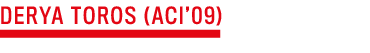 DERYA TOROS (ACI’09) 
