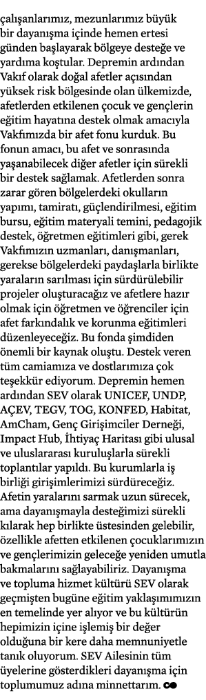  al anlar m z, mezunlar m z b y k bir dayan  ma i inde hemen ertesi g nden ba layarak b lgeye deste e ve yard ma ko ...