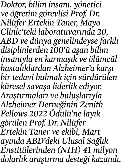 Doktor, bilim insan , y netici ve  retim g revlisi Prof. Dr. Nil fer Ertekin Taner, Mayo Clinic’teki laboratuvar nda...